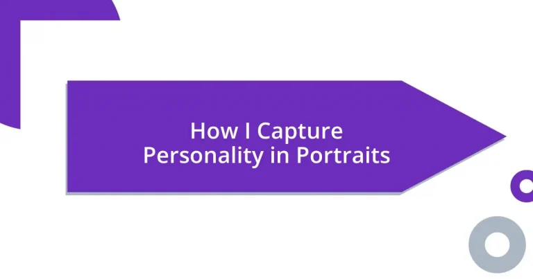 How I Capture Personality in Portraits