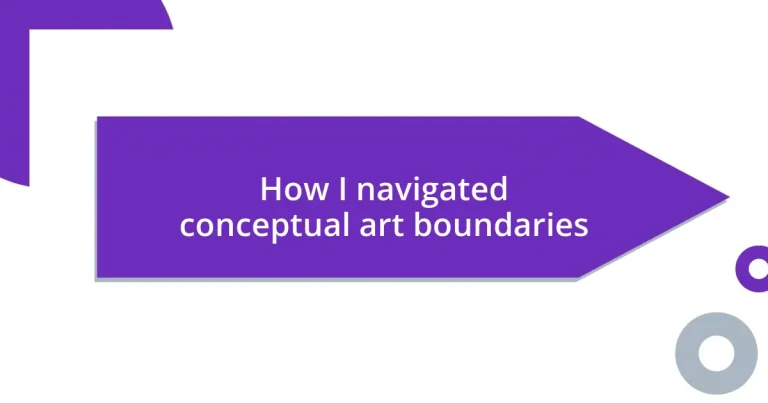 How I navigated conceptual art boundaries