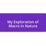 My Exploration of Macro in Nature