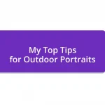 My Top Tips for Outdoor Portraits