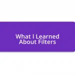 What I Learned About Filters